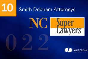 Ten Smith Debnam Attorneys Selected as ‘2022 North Carolina Super Lawyers and Rising Stars’