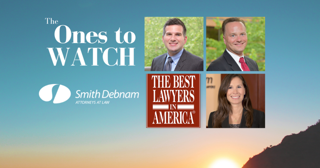 Three Smith Debnam Lawyers Recognized as ONES TO WATCH by Best Lawyers®