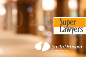 Smith Debnam Attorneys Recognized as North Carolina Super Lawyers